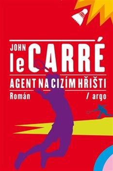 Kniha: Agent na cizím hřišti - Le Carré, John