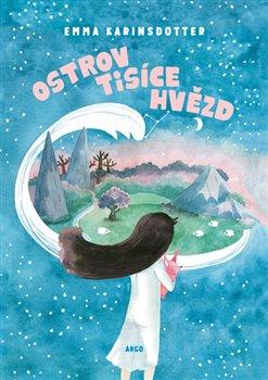 Kniha: Ostrov Tisíce hvězd - Karinsdotter , Emma