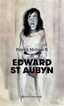 Kniha: Patrick Melrose II - Edward St Aubyn
