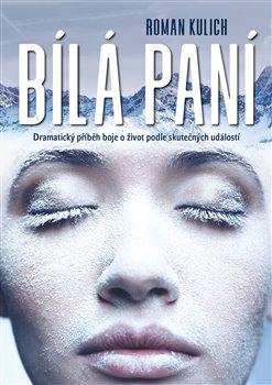 Kniha: Bílá paní - Kulich, Roman
