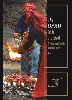 Kniha: Oběť pro život - Kapusta, Jan