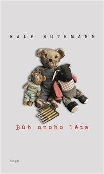 Kniha: Bůh onoho léta - Rothmann, Ralf