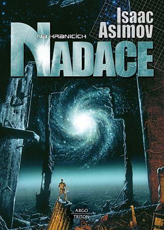 Kniha: Nadace 4 - Na hranicích Nadace - Asimov Isaac