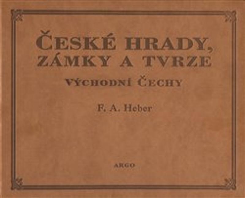 Kniha: České hrady, zámky a tvrze V. - Franz Alexander Heber