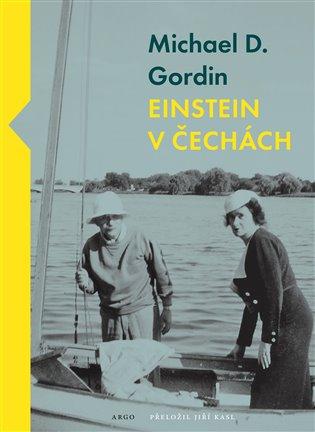 Kniha: Einstein v Čechách - Gordin, Michael D.