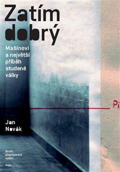 Kniha: Zatím dobrý - Jan Novák