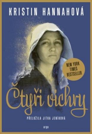 Kniha: Čtyři vichry - Kristin Hannahová