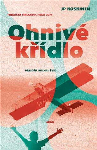 Kniha: Ohnivé křídlo - Koskinen, JP