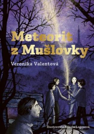 Kniha: Meteorit z Mušlovky - Veronika Valentová