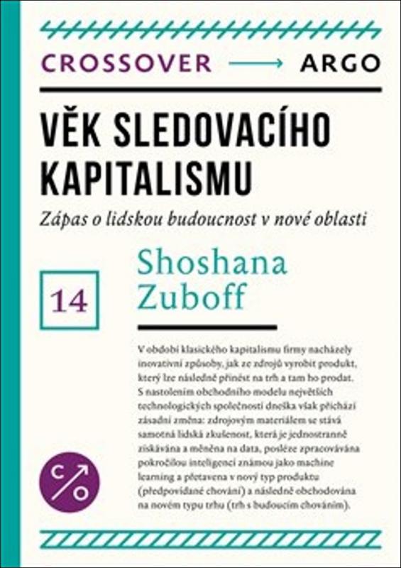 Kniha: Věk kapitalismu dohledu - Shoshana Zuboffová