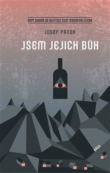 Kniha: Jsem jejich bůh - Josef Pánek