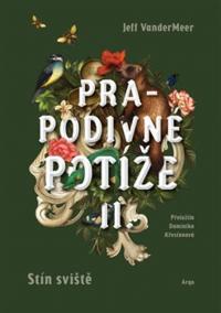 Prapodivné potíže II.