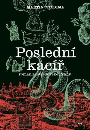 Kniha: Poslední kacíř - Chadima, Martin