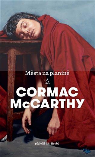 Kniha: Města na planině - McCarthy, Cormac