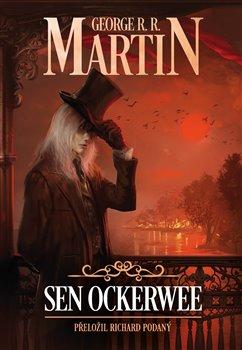 Kniha: Sen Ockerwee - George R. R. Martin