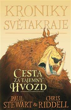 Kniha: Kroniky Světakraje I. - Cesta za tajemný Hvozd - Chris Riddell