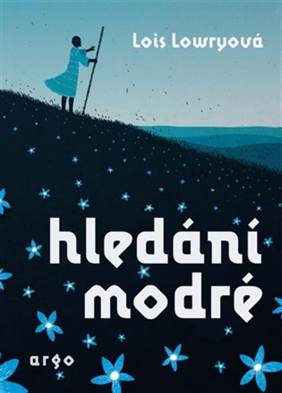 Kniha: Hledání modré - Lois Lowryová