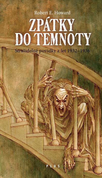 Kniha: Zpátky do temnoty - Robert E. Howard