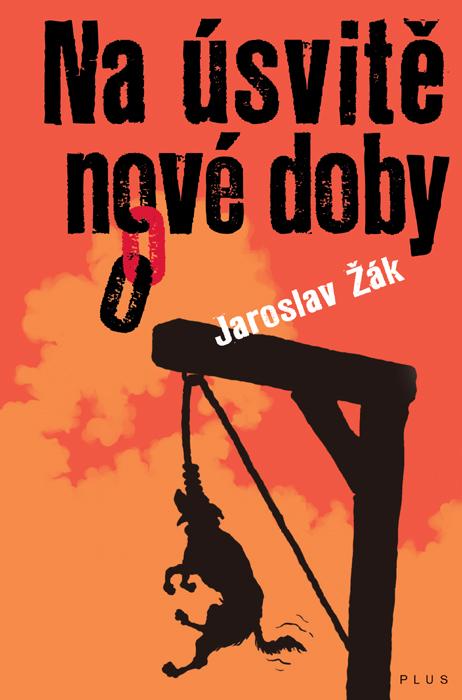 Kniha: Na úsvitě nové doby - Jaroslav Žák