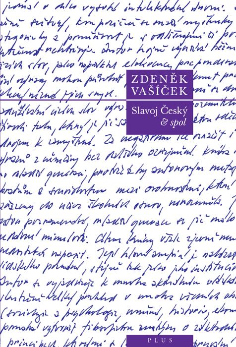 Kniha: Slavoj Český a spol. - Zdeněk Vašíček