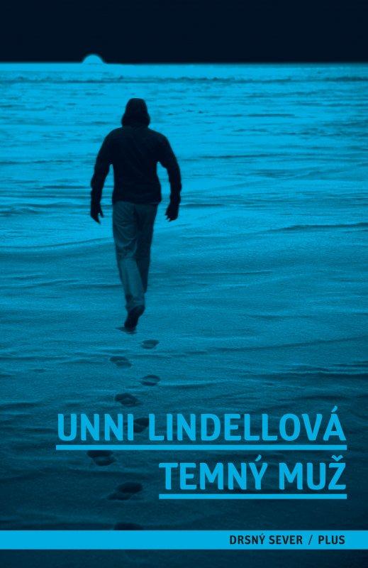 Kniha: Temný muž - Unni Lindellová