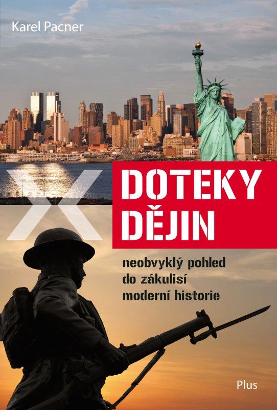 Kniha: Doteky dějin - Karel Pacner