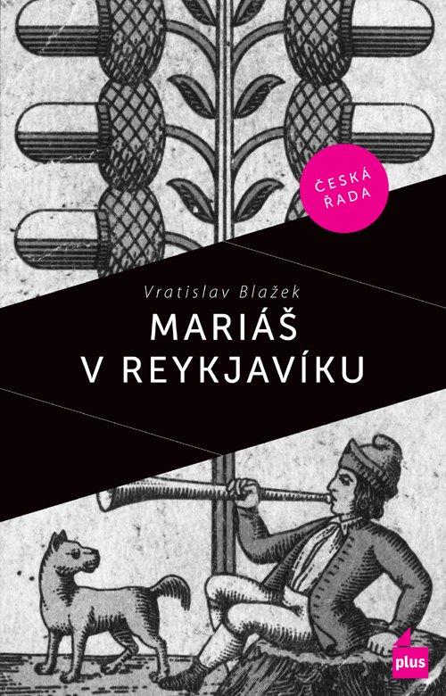 Kniha: Mariáš v Reykjaviku - Vratislav Blažek, Václav Táborský