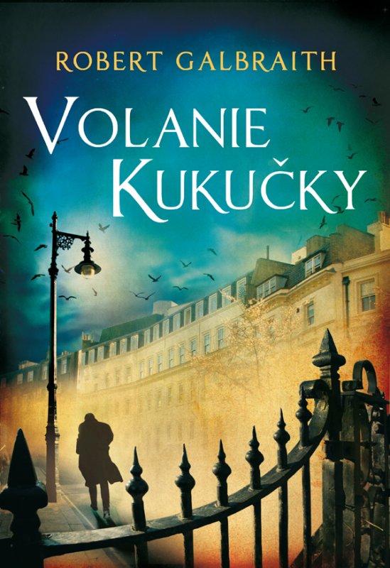 Kniha: Volanie Kukučky - Robert Galbraith (pseudonym J. K. Rowlingovej)