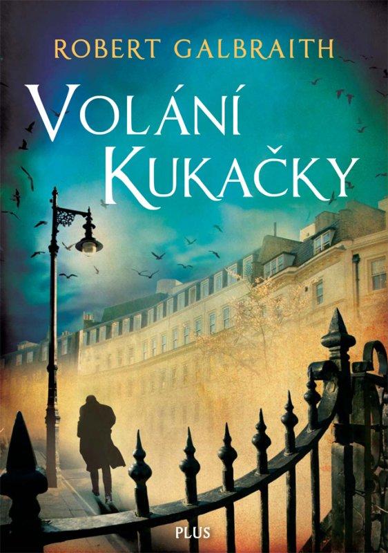 Kniha: Volání Kukačky (brož.) - Robert Galbraith (pseudonym J. K. Rowlingové)