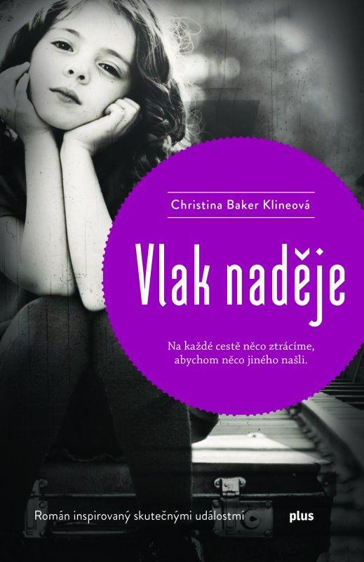 Kniha: Vlak naděje - Christina Baker Kline
