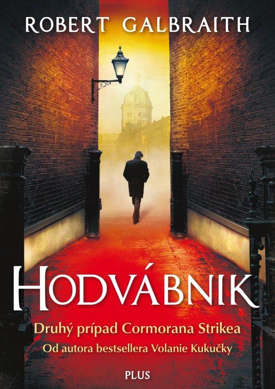 Kniha: Hodvábnik - Robert Galbraith (pseudonym J. K. Rowlingovej)