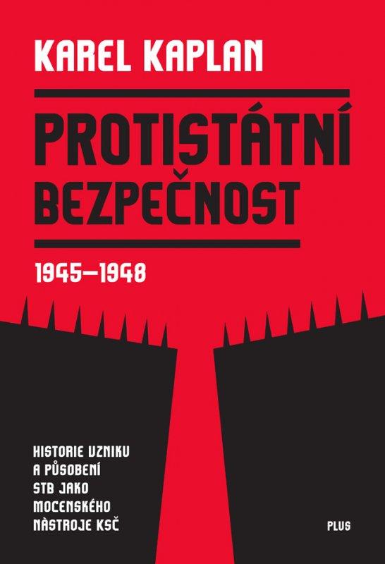 Kniha: Protistátní bezpečnost - Karel Kaplan