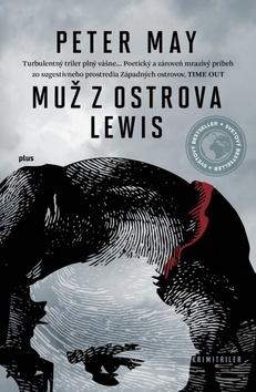 Kniha: Muž z ostrova Lewis - Peter May