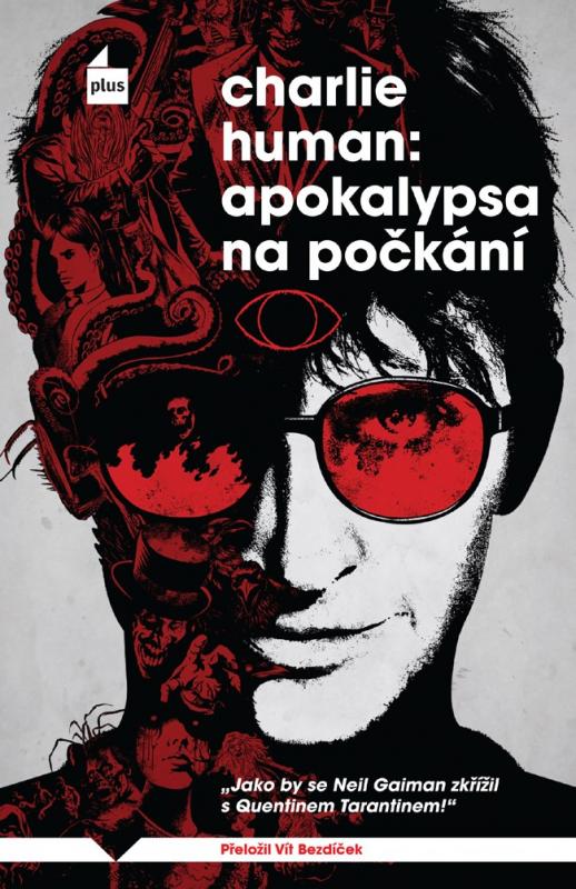Kniha: Apokalypsa na počkání - Charlie  Human