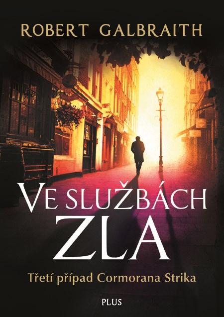 Kniha: Ve službách zla - Robert Galbraith (pseudonym J. K. Rowlingové)