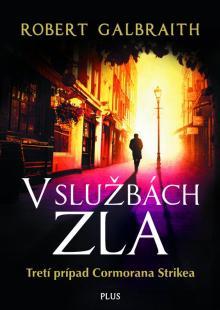 Kniha: V službách zla - Robert Galbraith (pseudonym J. K. Rowlingové)