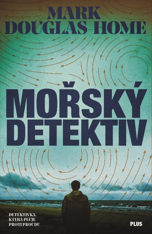 Kniha: Mořský detektiv - Mark Douglas-Home