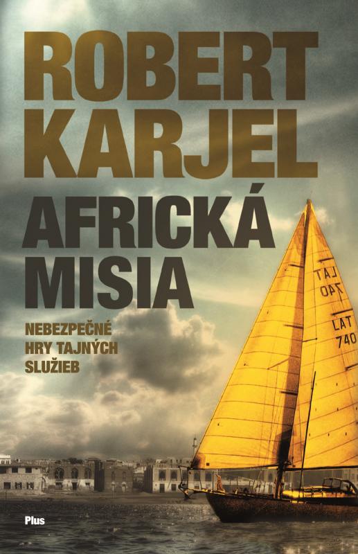 Kniha: Africká misia - Katarína Uhríková, Robert Karjel