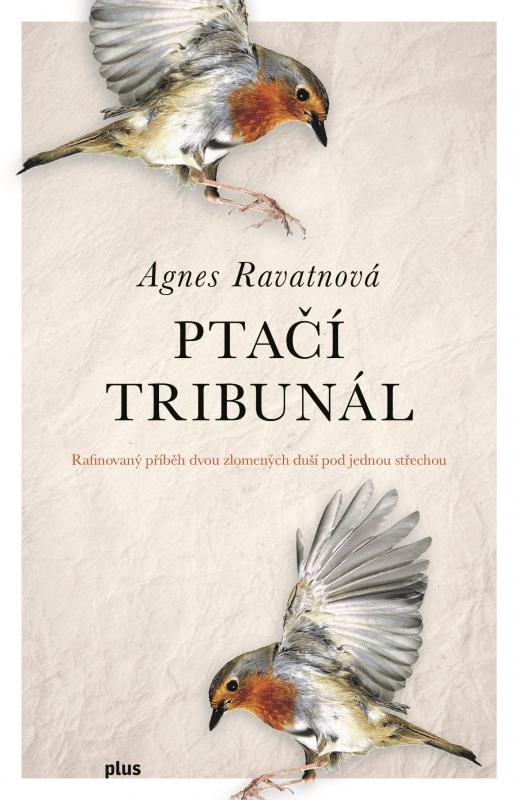 Kniha: Ptačí tribunál - Agnes Ravatnová