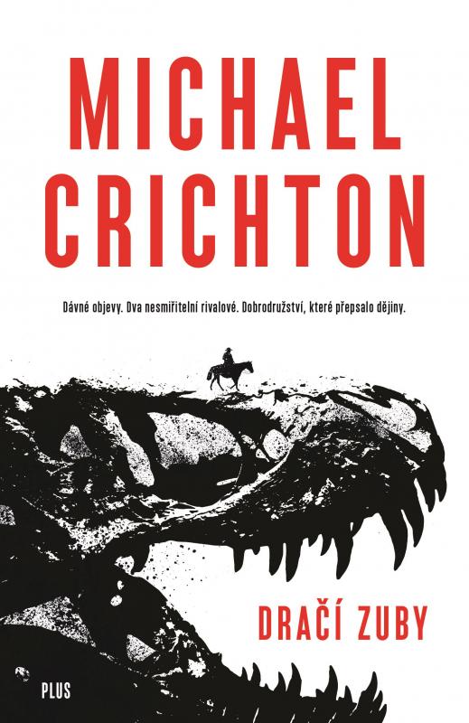 Kniha: Dračí zuby - Michael Crichton
