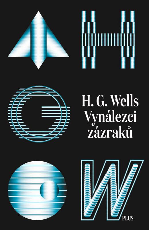 Kniha: Vynálezci zázraků. Sebrané povídky H. G. Wellse. Svazek I - H. G. Wells