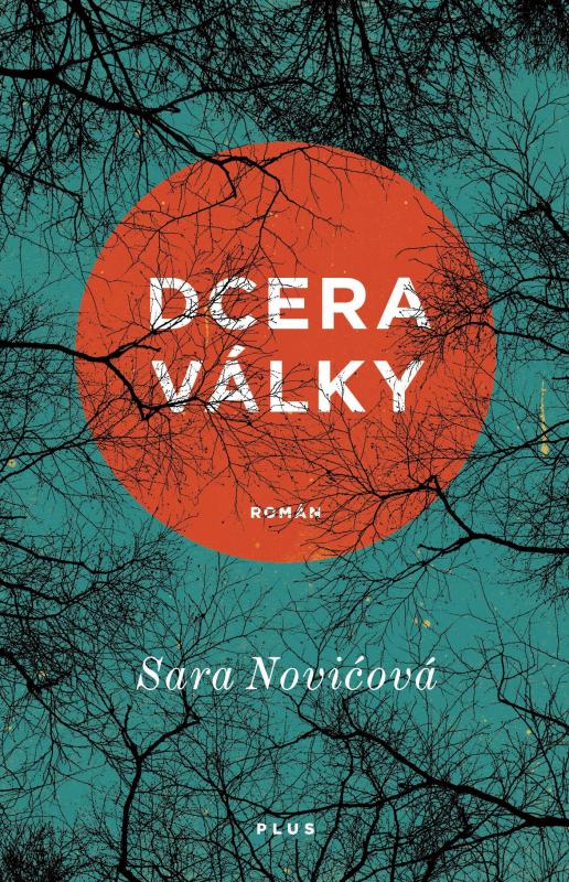 Kniha: Dcera války - Sara Novićová