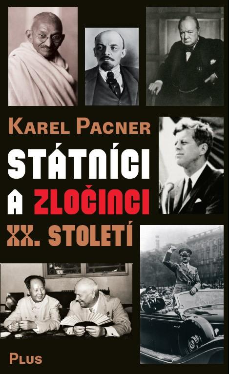 Kniha: Státníci a zločinci XX. století - Karel Pacner