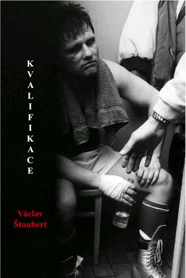 Kniha: Kvalifikace - Štaubert Václav