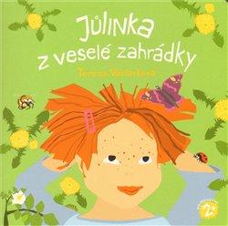 Kniha: Jůlinka z veselé zahrádky - Václavková, Tereza