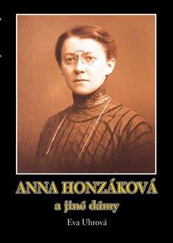 Kniha: Anna Honzáková a jiné dámy - Uhrová, Eva