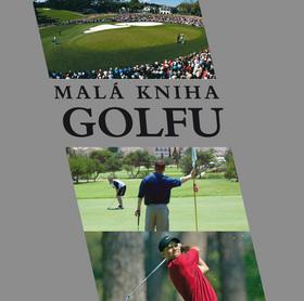Kniha: Malá kniha golfuautor neuvedený