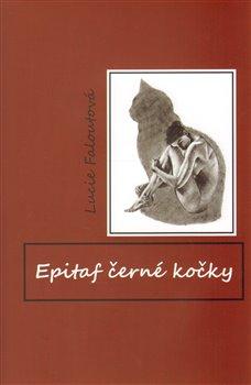 Kniha: Epitaf černé kočky - Faloutová, Lucie