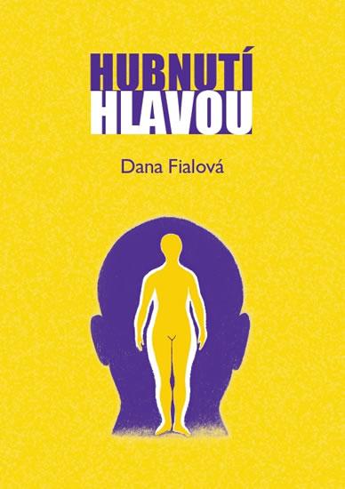 Kniha: Hubnutí hlavou - Fialová Dana