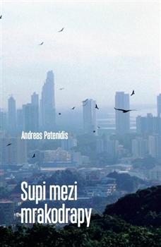 Kniha: Supi mezi mrakodrapy - Andreas Patenidis